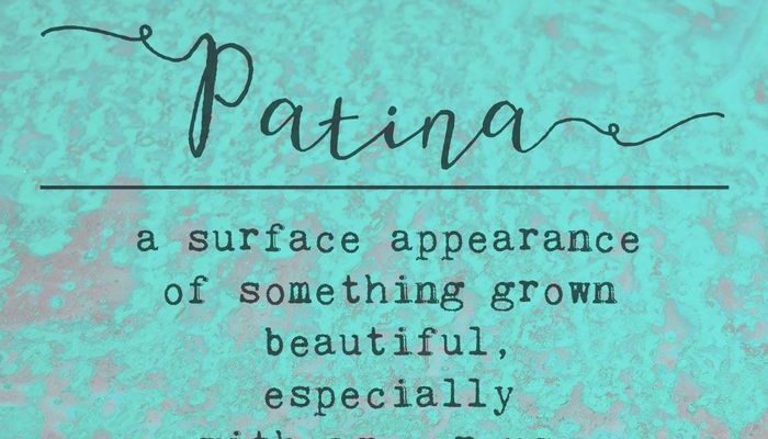 Why We Love Patina over Perfection