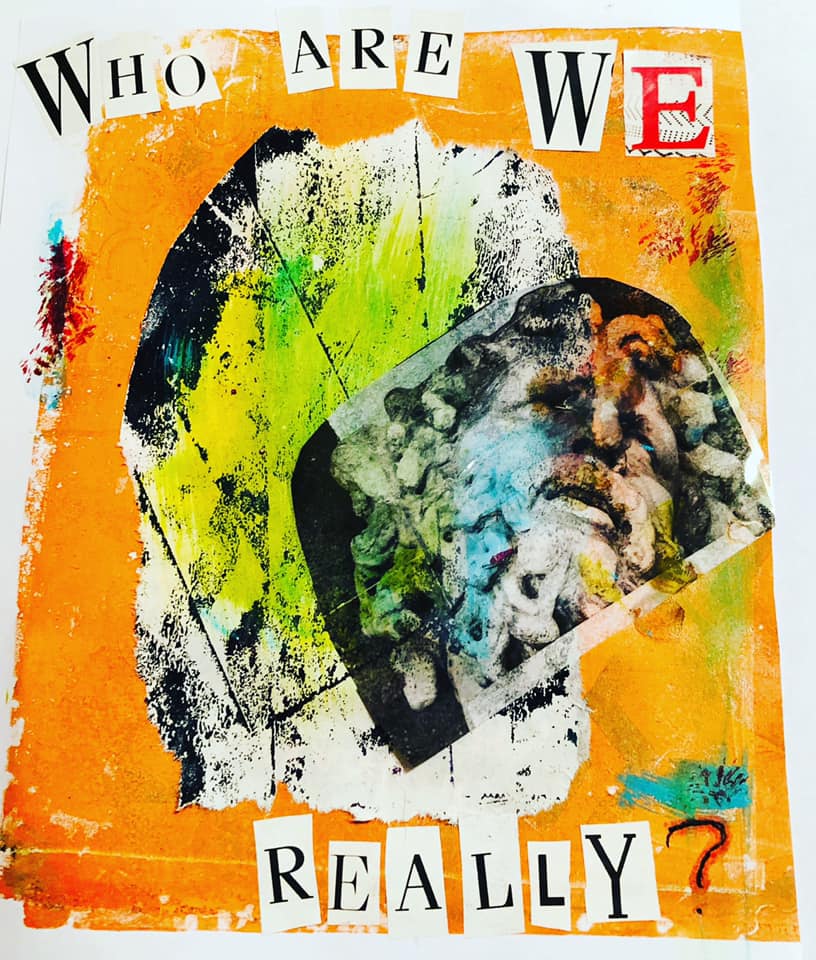 Mixed media artwork with the words "Who Are We Really?".